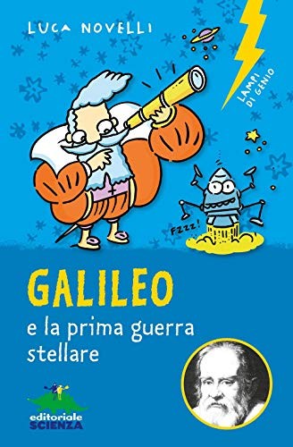 Galileo prima guerra - galileo, e