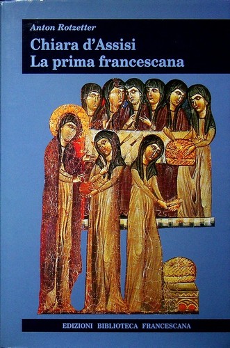 Chiara assisi la prima - chiara,
