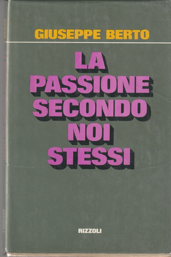 Giuseppe berto passione - giuseppe,