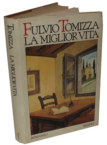 Fulvio tomizza miglior vita - tomizza,