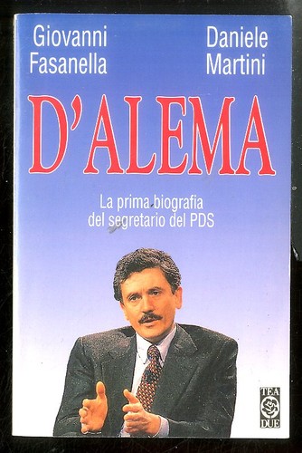 Alema prima biografia del - d`alema,