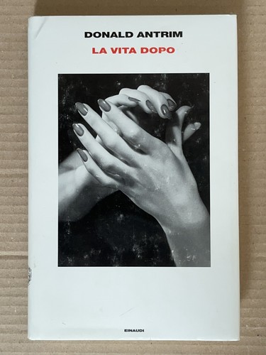 Donald antrim vita dopo - donald,